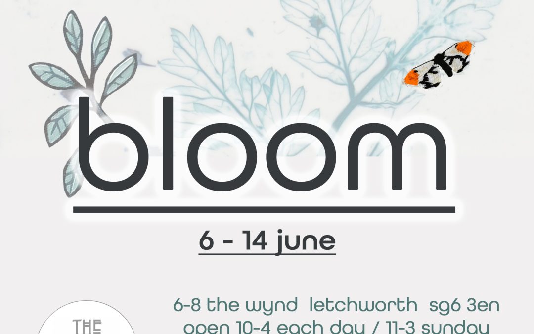 ‘Bloom’ exhibition in Letchworth
